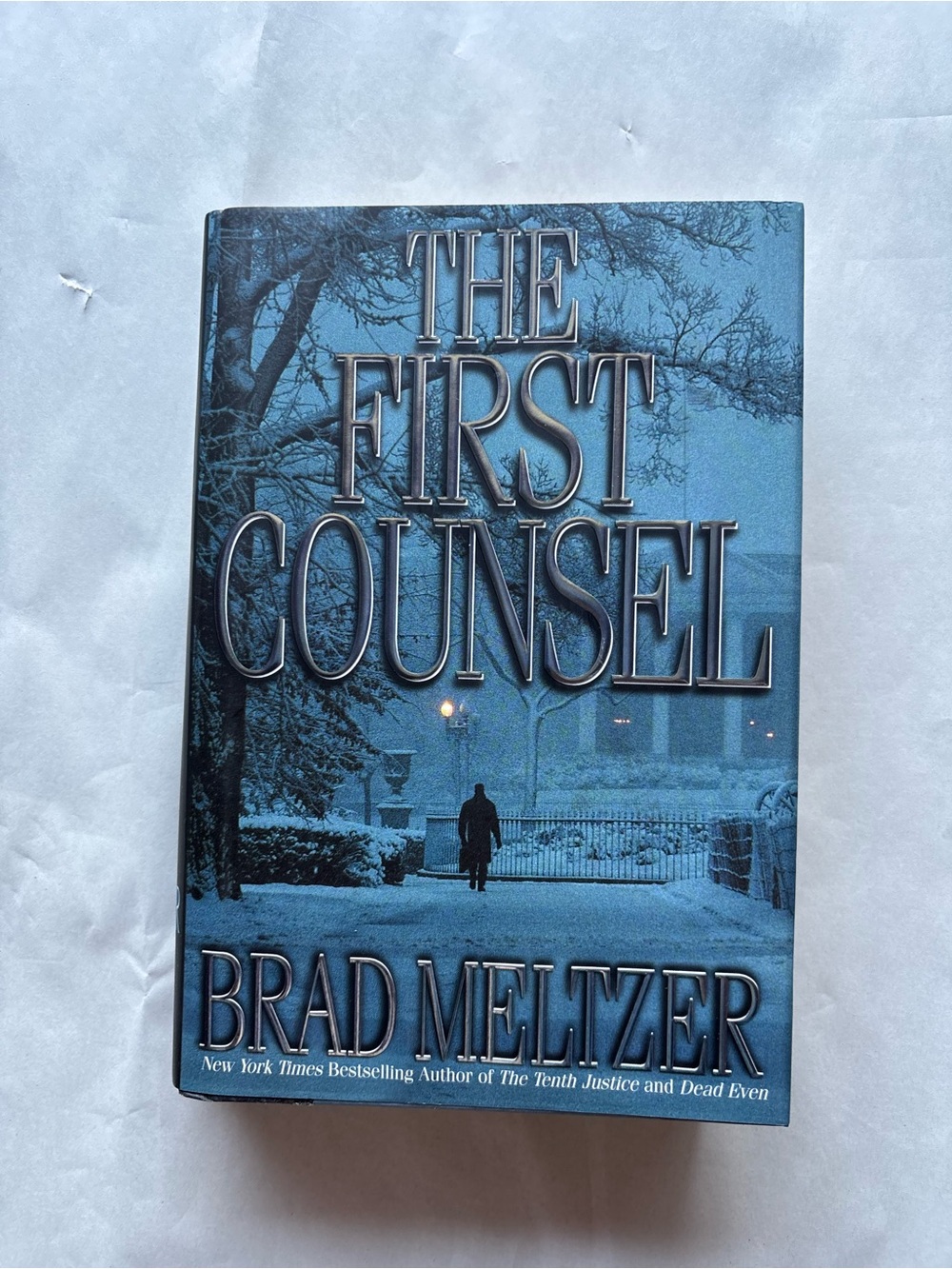 The First Counsel by Brad Meltzer Hardcover Legal Thriller w/ Dust Jacket